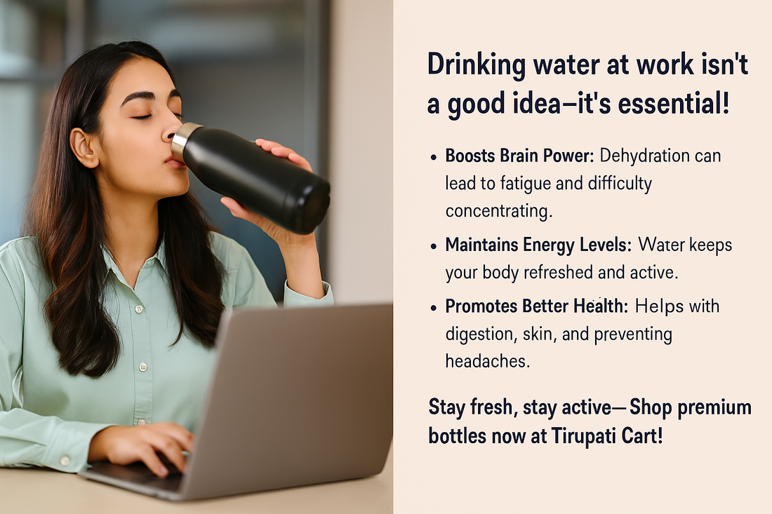 Why Staying Hydrated Is Important — Especially at Work!